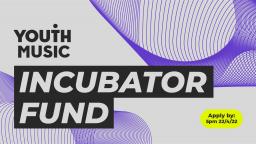 incubator fund apply 5pm 22/4/22